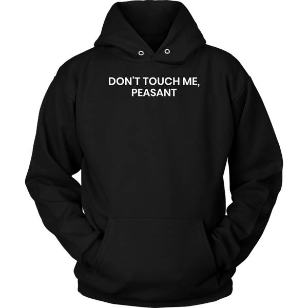 Don't Touch Me- Shirts, Long Sleeve, Hoodie, Tanks, Sweatshirt