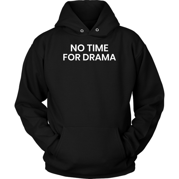 No Drama- Shirts, Long Sleeve, Hoodie, Tanks, Sweatshirt