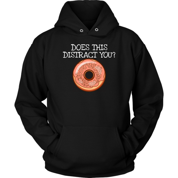 Donut Distract- Shirts, Long Sleeve, Hoodie, Tanks, Sweatshirt