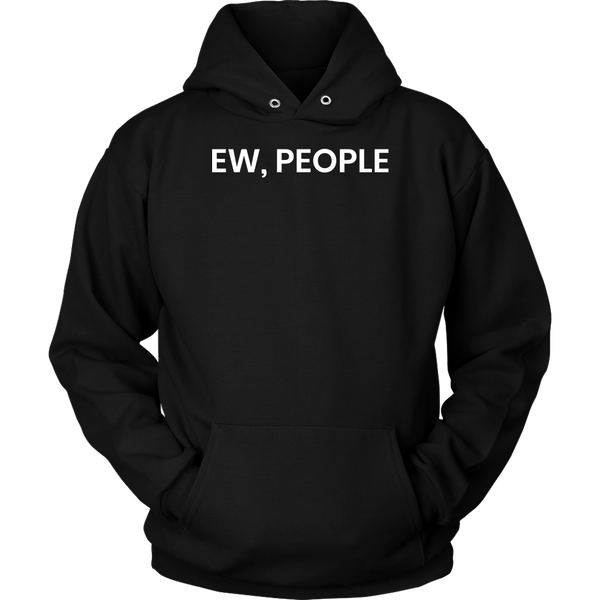 Ew People- Shirts, Long Sleeve, Hoodie, Tanks, Sweatshirt