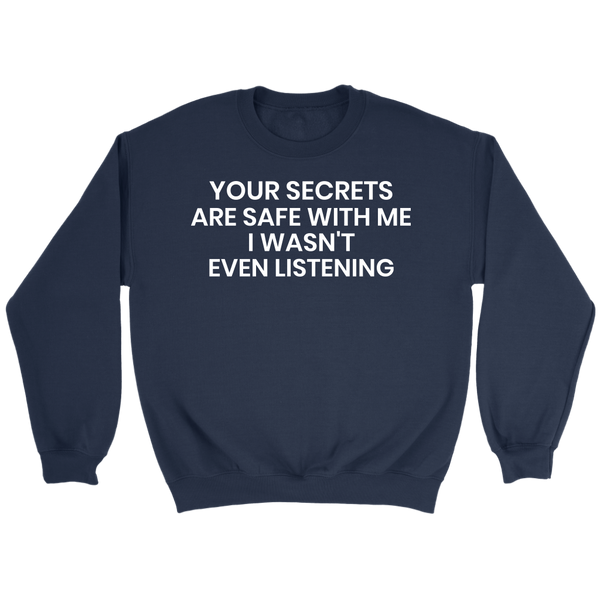 Your Secrets- Shirts, Long Sleeve, Hoodie, Tanks, Sweatshirt