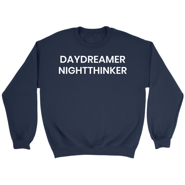 Daydreamer Nightthinker- Shirts, Long Sleeve, Hoodie, Tanks, Sweatshirt