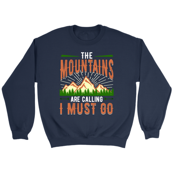 Mountains are Calling- Shirts, Long Sleeve, Hoodie, Tanks, Sweatshirt