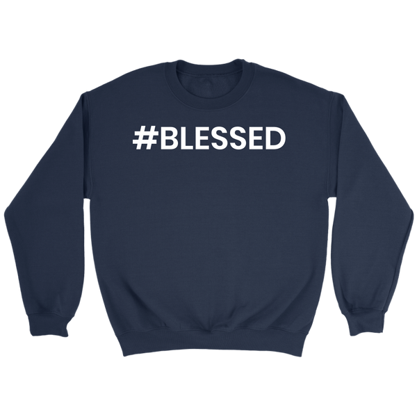 Blessed- Shirts, Long Sleeve, Hoodie, Tanks, Sweatshirt