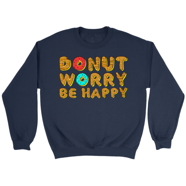 Donut Worry- Shirts, Long Sleeve, Hoodie, Tanks, Sweatshirt