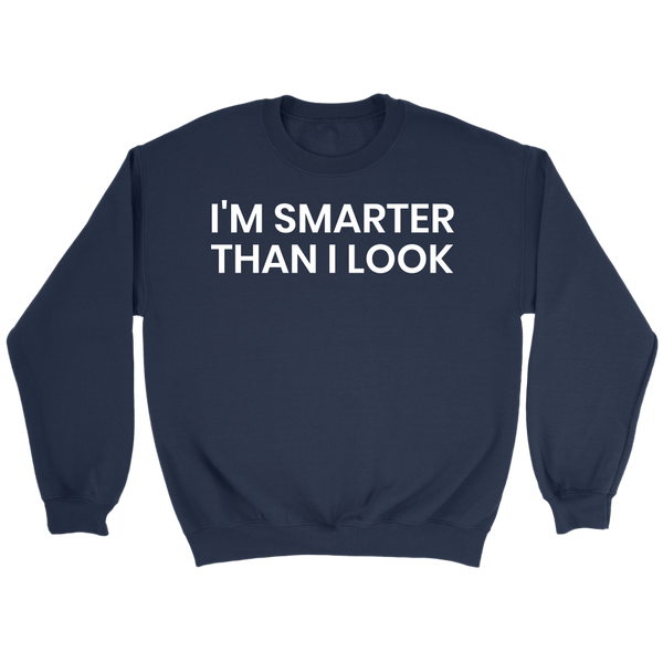 Smarter- Shirts, Long Sleeve, Hoodie, Tanks, Sweatshirt