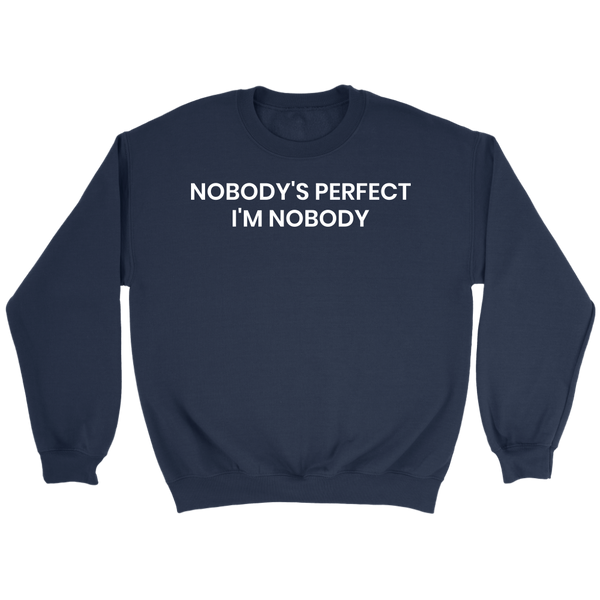 I'm Nobody- Shirts, Long Sleeve, Hoodie, Tanks, Sweatshirt