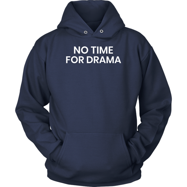 No Drama- Shirts, Long Sleeve, Hoodie, Tanks, Sweatshirt