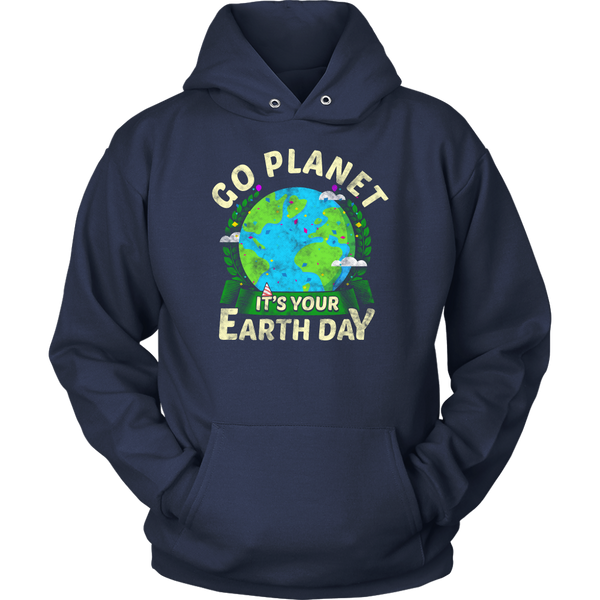 It's Your Earth Day- Shirts, Long Sleeve, Hoodie, Tanks, Sweatshirt