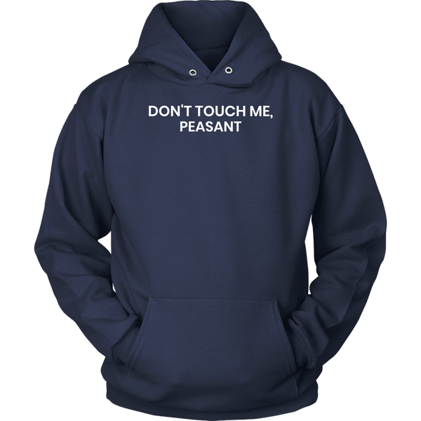 Don't Touch Me- Shirts, Long Sleeve, Hoodie, Tanks, Sweatshirt