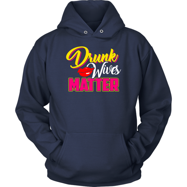 Drunk Wives Matter- Shirts, Long Sleeve, Hoodie, Tanks, Sweatshirt