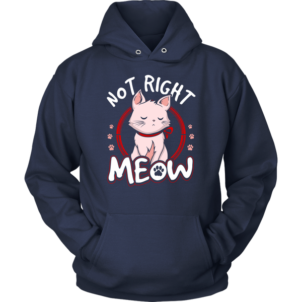 Not Right Meow- Shirts, Long Sleeve, Hoodie, Tanks, Sweatshirt