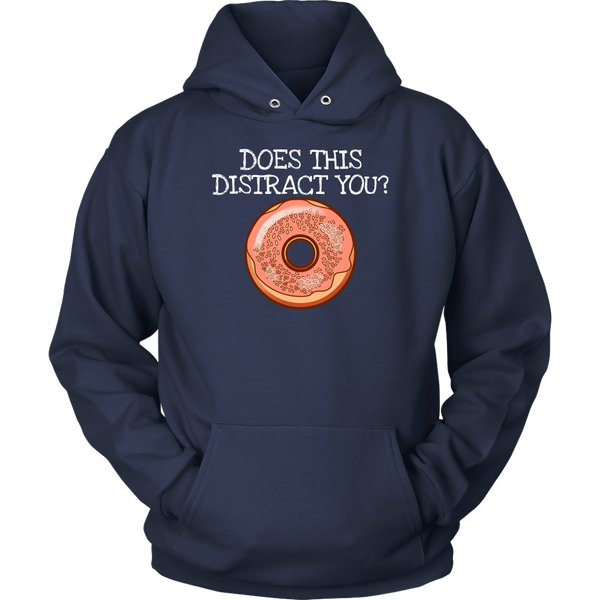 Donut Distract- Shirts, Long Sleeve, Hoodie, Tanks, Sweatshirt