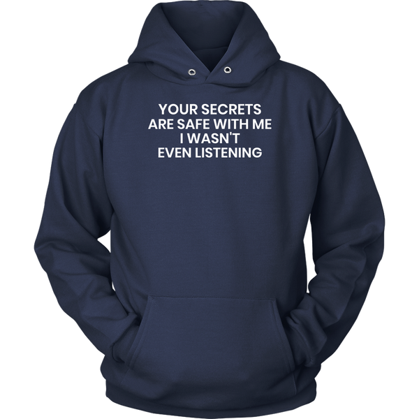 Your Secrets- Shirts, Long Sleeve, Hoodie, Tanks, Sweatshirt