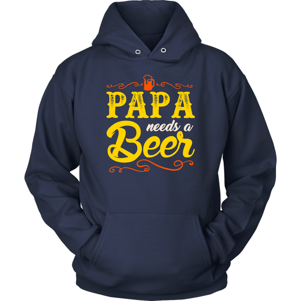 Papa Needs a Beer- Shirts, Long Sleeve, Hoodie, Tanks, Sweatshirt