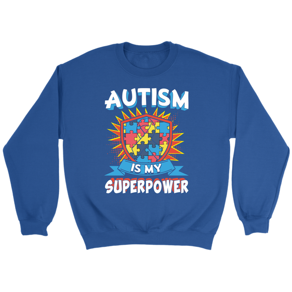 Autism is My Superpower- Shirts, Long Sleeve, Hoodie, Tanks, Sweatshirt