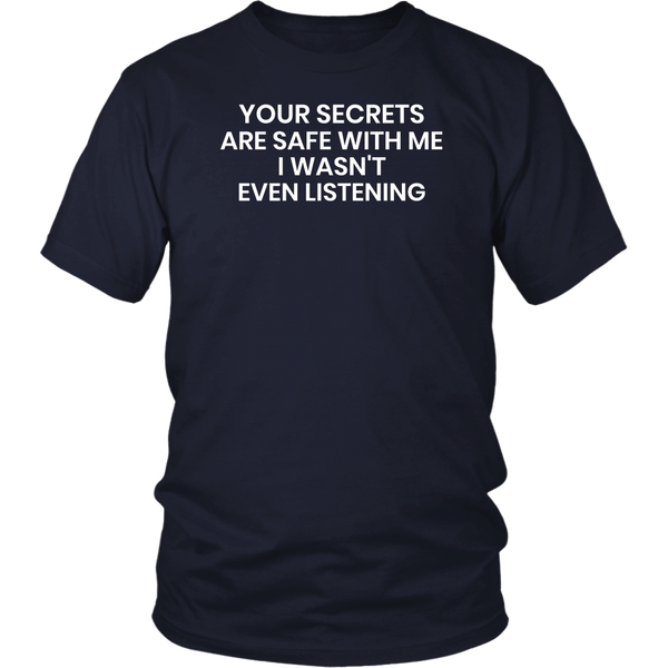 Your Secrets- Shirts, Long Sleeve, Hoodie, Tanks, Sweatshirt