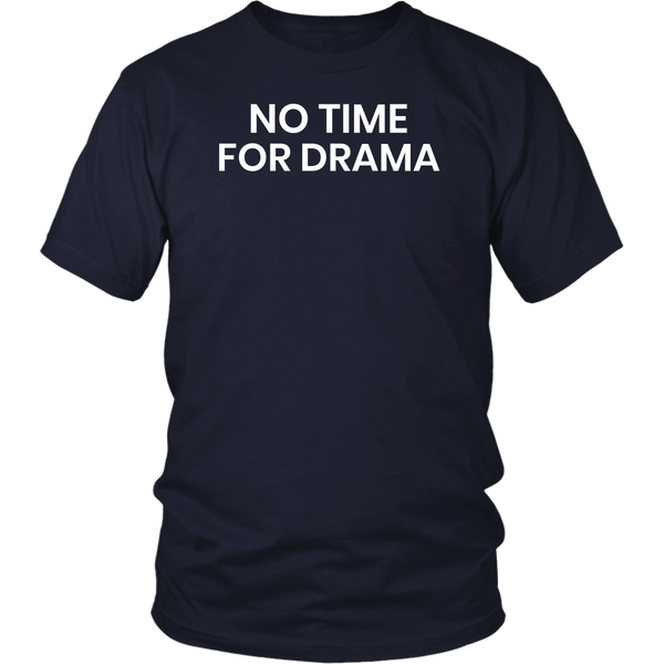 No Drama- Shirts, Long Sleeve, Hoodie, Tanks, Sweatshirt