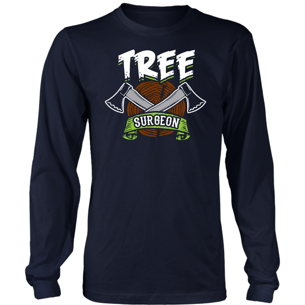 Tree Surgeon- Shirts, Long Sleeve, Hoodie, Tanks, Sweatshirt