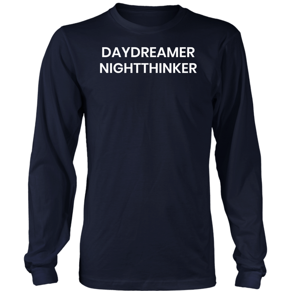 Daydreamer Nightthinker- Shirts, Long Sleeve, Hoodie, Tanks, Sweatshirt