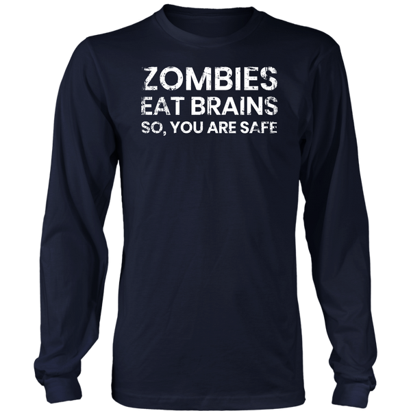 Zombies Eat Brains- Shirts, Long Sleeve, Hoodie, Tanks, Sweatshirt