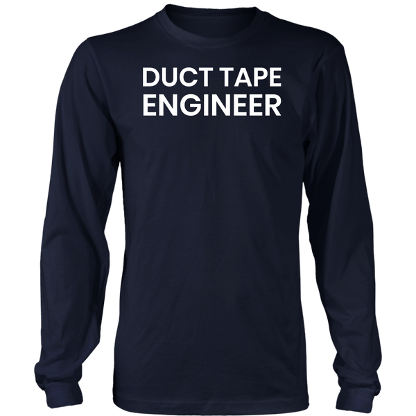 Duct Tape Engineer- Shirts, Long Sleeve, Hoodie, Tanks, Sweatshirt