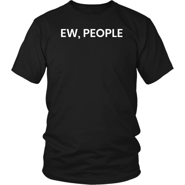 Ew People- Shirts, Long Sleeve, Hoodie, Tanks, Sweatshirt