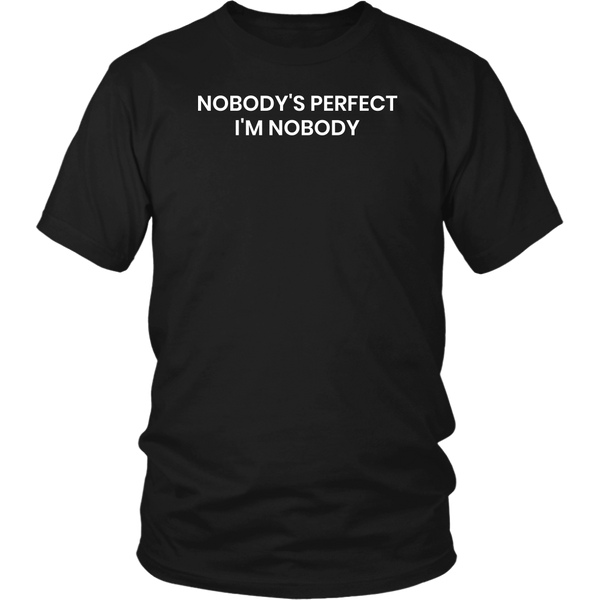 I'm Nobody- Shirts, Long Sleeve, Hoodie, Tanks, Sweatshirt