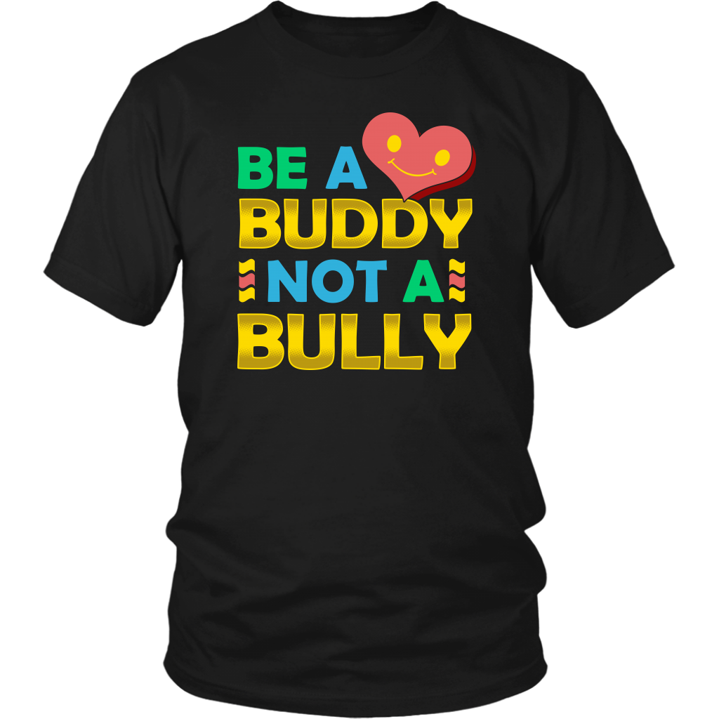 Be a Buddy- Shirts, Long Sleeve, Hoodie, Tanks, Sweatshirt