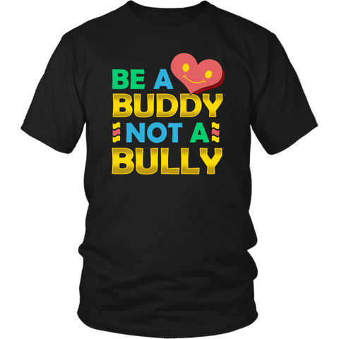 Be a Buddy- Shirts, Long Sleeve, Hoodie, Tanks, Sweatshirt