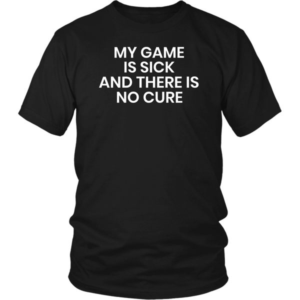 My Game- Shirts, Long Sleeve, Hoodie, Tanks, Sweatshirt