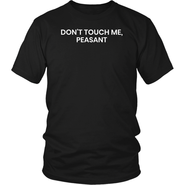 Don't Touch Me- Shirts, Long Sleeve, Hoodie, Tanks, Sweatshirt