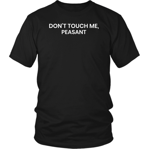 Don't Touch Me- Shirts, Long Sleeve, Hoodie, Tanks, Sweatshirt