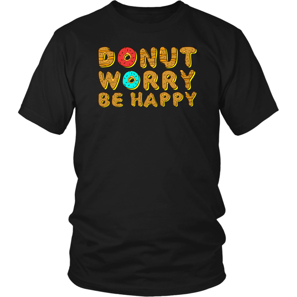 Donut Worry- Shirts, Long Sleeve, Hoodie, Tanks, Sweatshirt