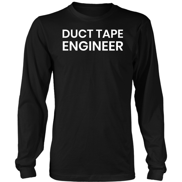 Duct Tape Engineer- Shirts, Long Sleeve, Hoodie, Tanks, Sweatshirt