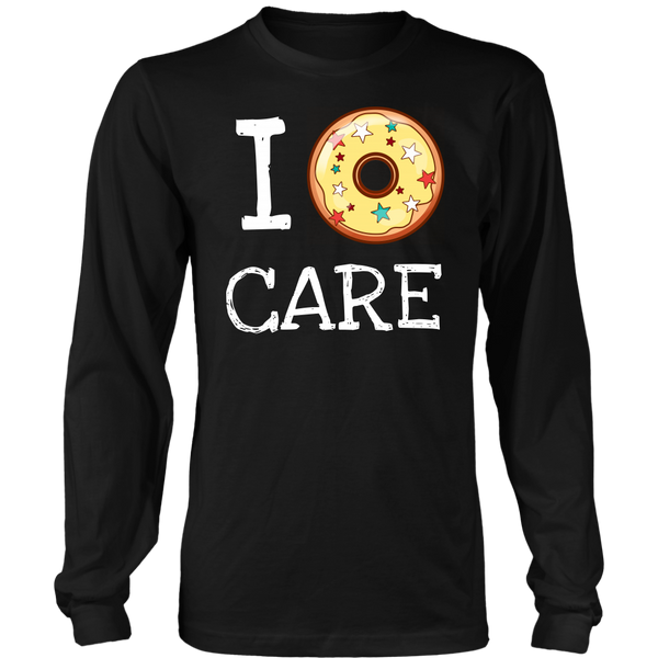 I Donut Care- Shirts, Long Sleeve, Hoodie, Tanks, Sweatshirt