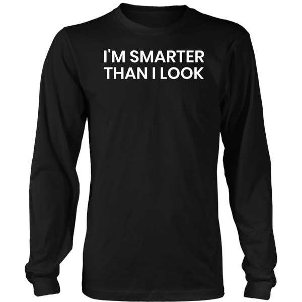 Smarter- Shirts, Long Sleeve, Hoodie, Tanks, Sweatshirt