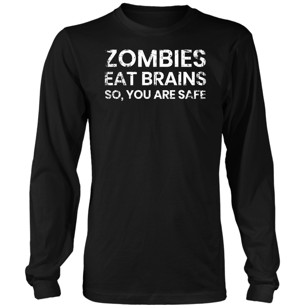 Zombies Eat Brains- Shirts, Long Sleeve, Hoodie, Tanks, Sweatshirt