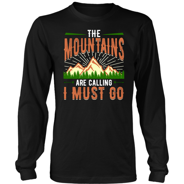 Mountains are Calling- Shirts, Long Sleeve, Hoodie, Tanks, Sweatshirt