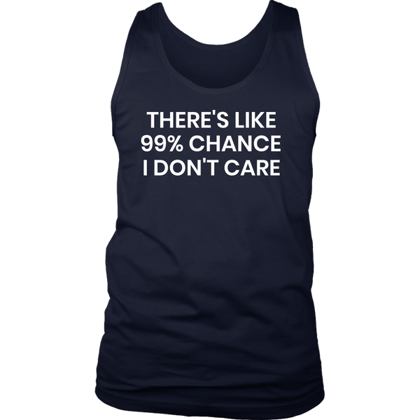 99% Chance- Shirts, Long Sleeve, Hoodie, Tanks, Sweatshirt