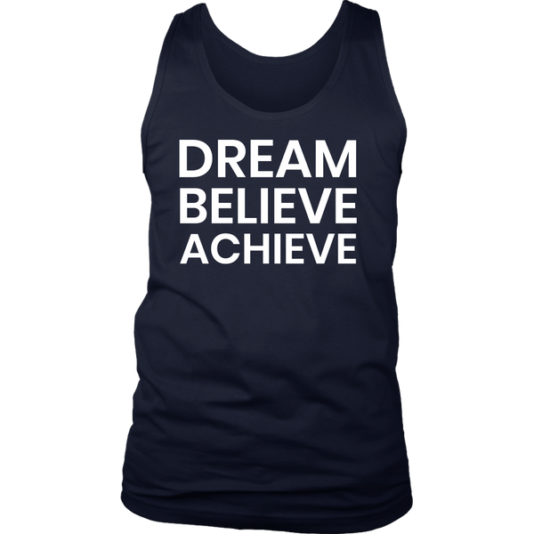 Dream Believe Achieve- Shirts, Long Sleeve, Hoodie, Tanks, Sweatshirt