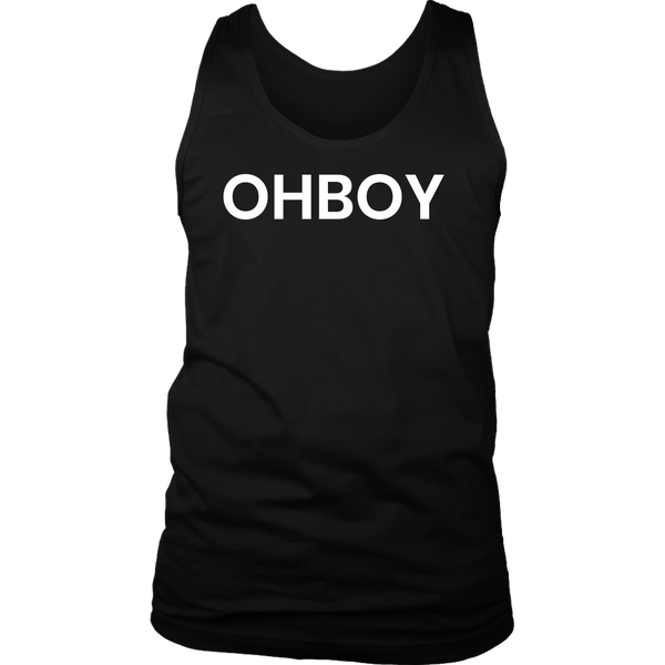 Ohboy- Shirts, Long Sleeve, Hoodie, Tanks, Sweatshirt