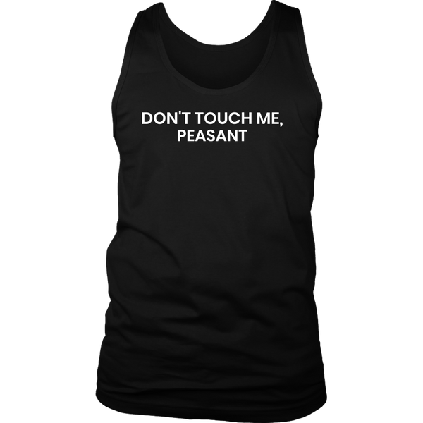 Don't Touch Me- Shirts, Long Sleeve, Hoodie, Tanks, Sweatshirt