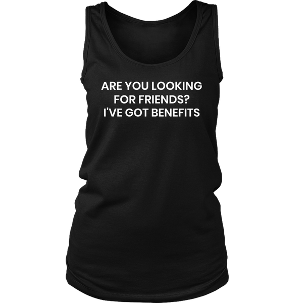 I've Got Benefits- Shirts, Long Sleeve, Hoodie, Tanks, Sweatshirt