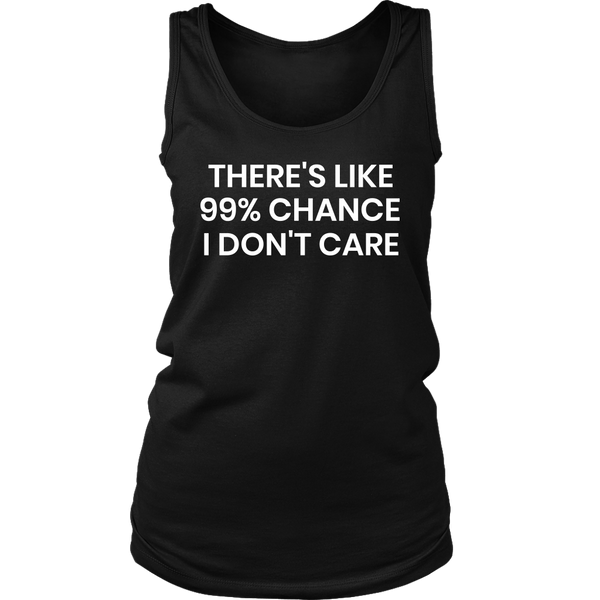 99% Chance- Shirts, Long Sleeve, Hoodie, Tanks, Sweatshirt