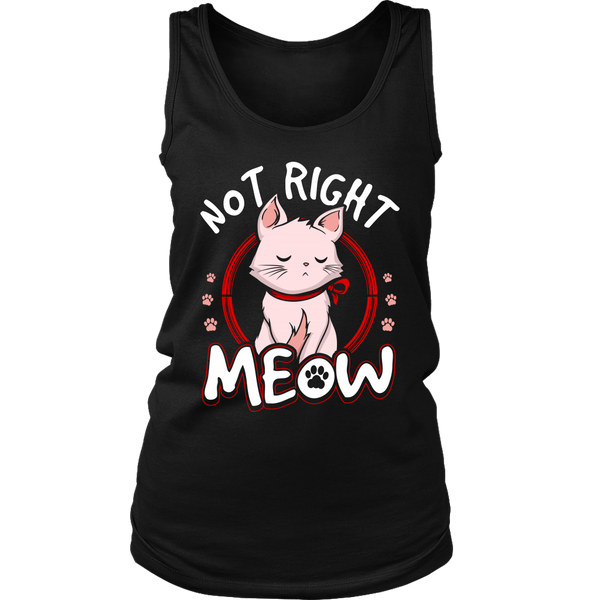 Not Right Meow- Shirts, Long Sleeve, Hoodie, Tanks, Sweatshirt