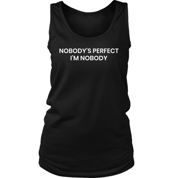 I'm Nobody- Shirts, Long Sleeve, Hoodie, Tanks, Sweatshirt