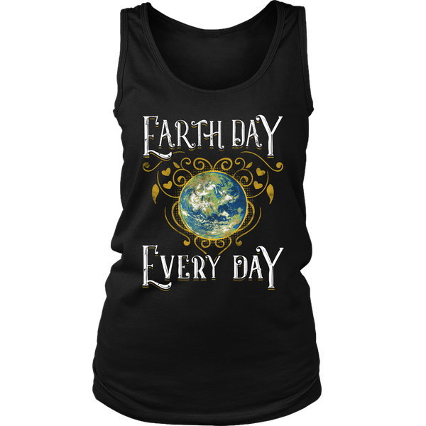 Earth Day Every Day- Shirts, Long Sleeve, Hoodie, Tanks, Sweatshirt