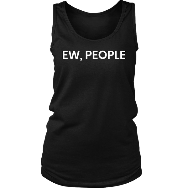 Ew People- Shirts, Long Sleeve, Hoodie, Tanks, Sweatshirt