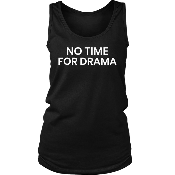 No Drama- Shirts, Long Sleeve, Hoodie, Tanks, Sweatshirt